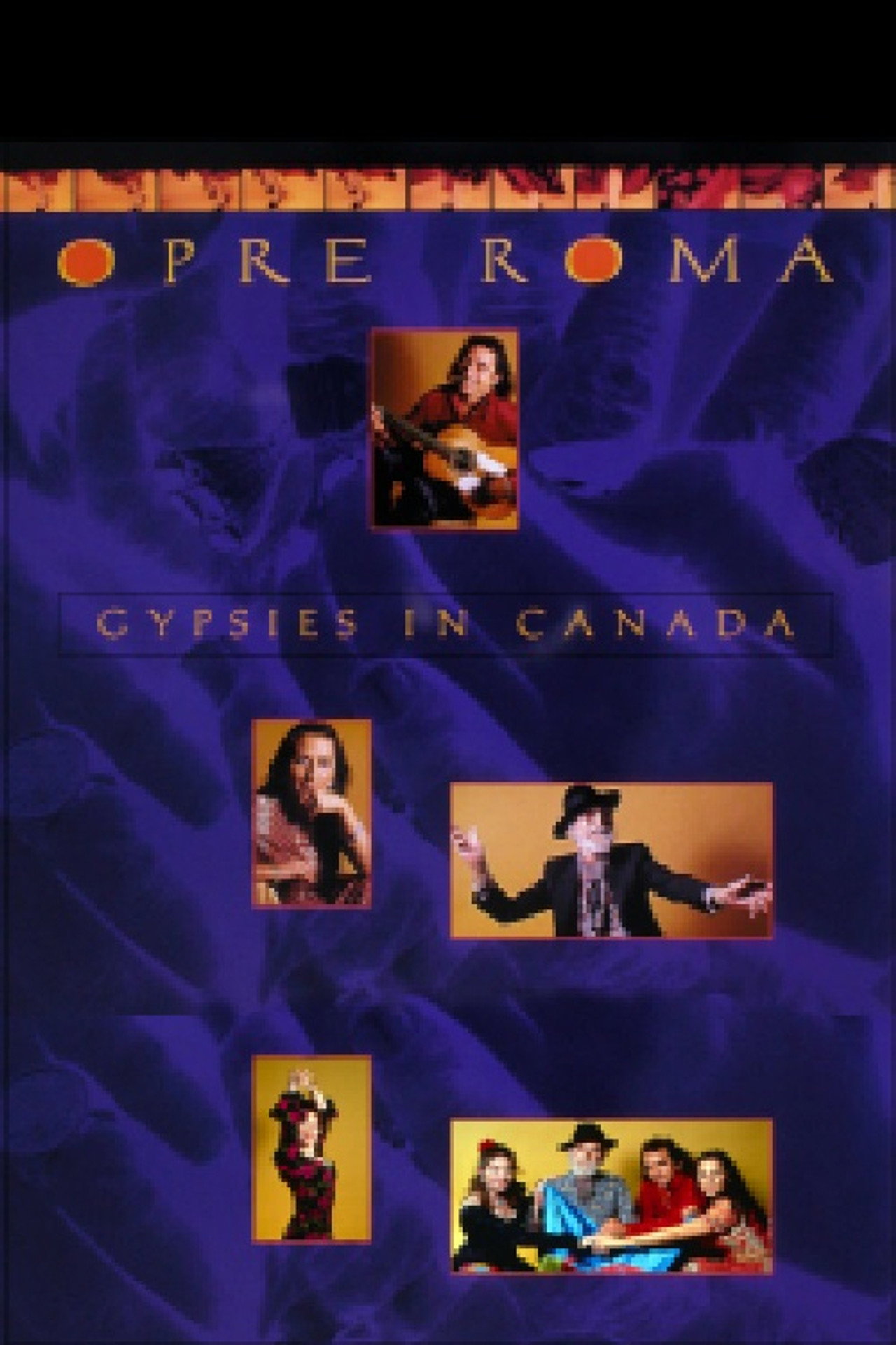 Opre Roma: Gypsies in Canada Backdrop