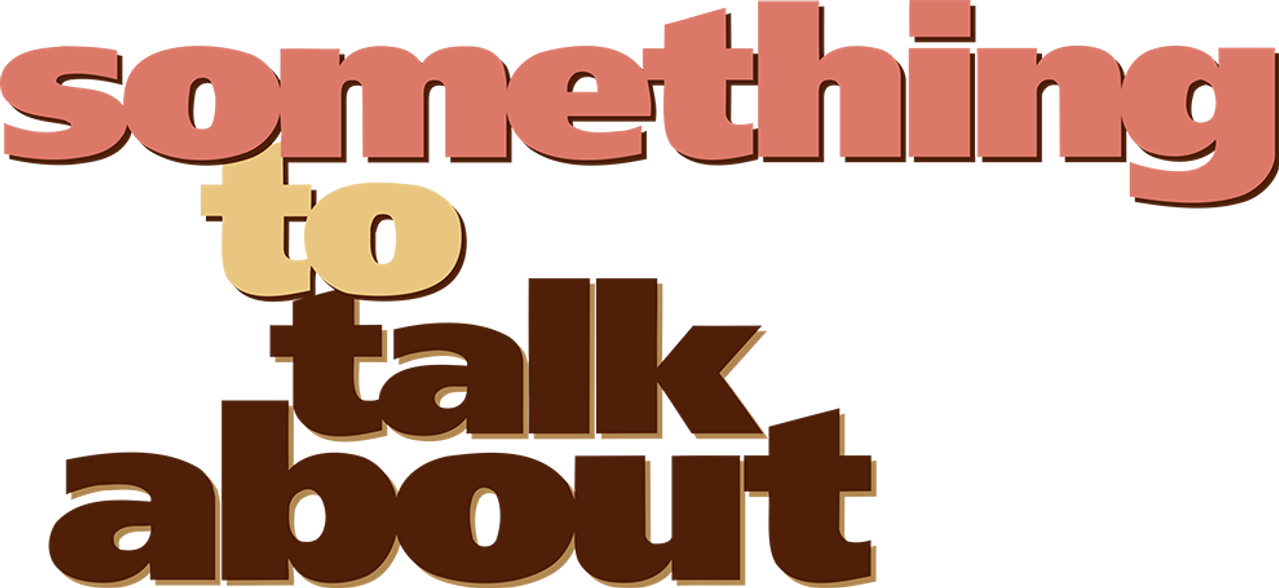 Something to Talk About