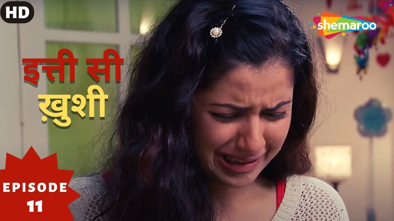 Itti Si Khushi — Épisode 11