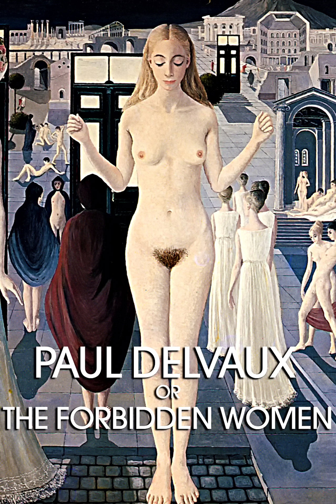 Paul Delvaux ou les femmes défendues filmaffisch