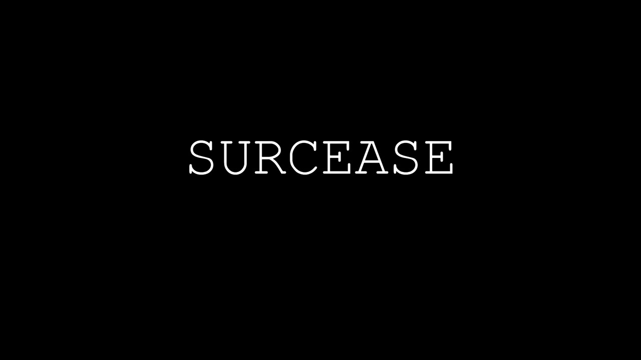 Surcease