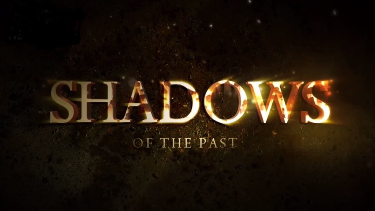 Shadows of the Past (2009)