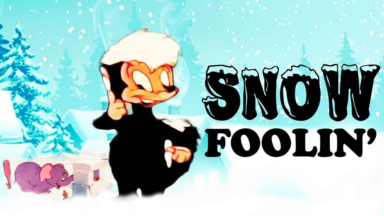 Snow Foolin'