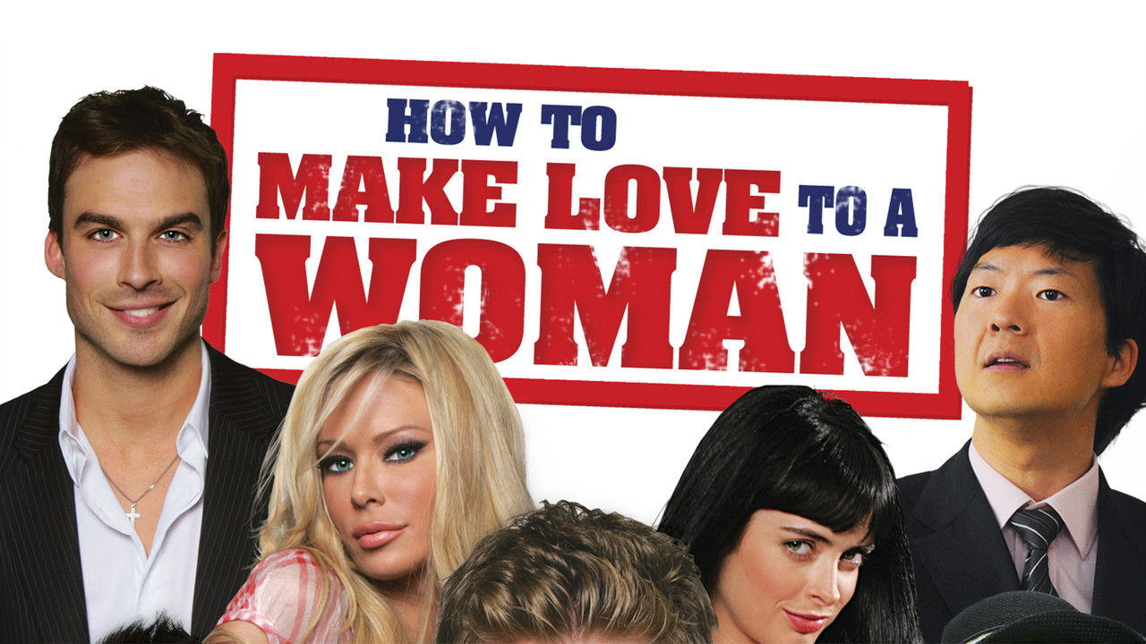 How to Make Love to a Woman