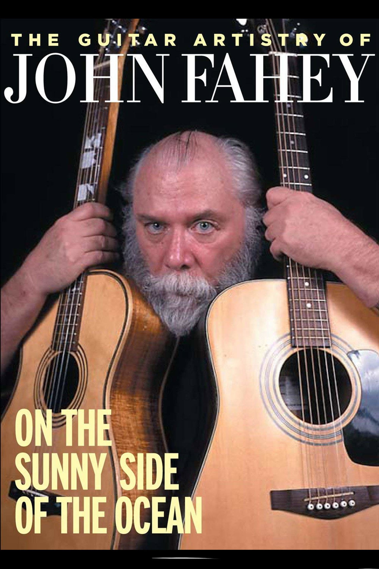 The Guitar Artistry of John Fahey - On the Sunny Side of the Ocean Backdrop