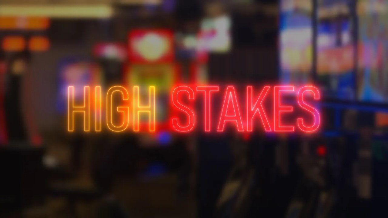 High Stakes