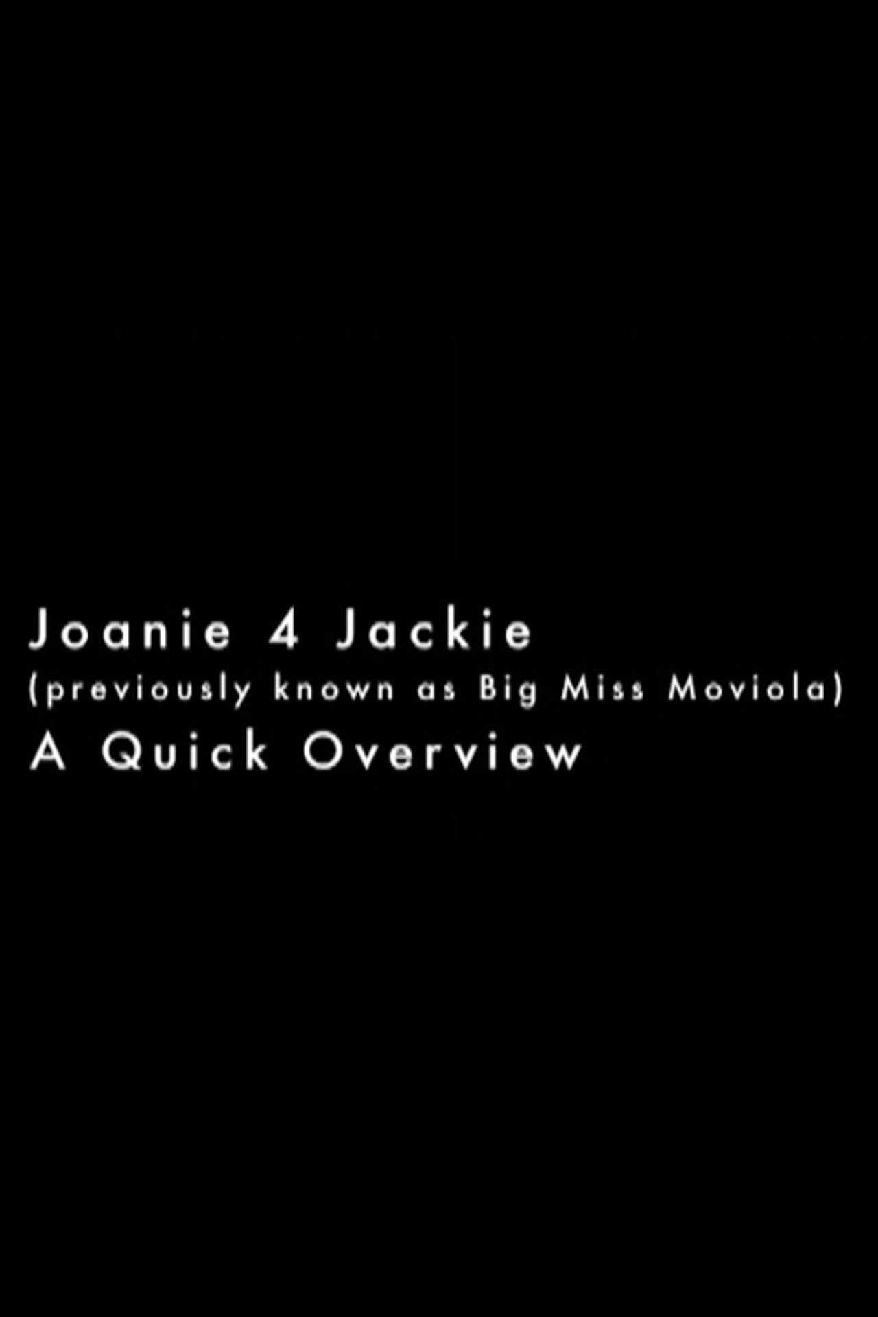 Joanie 4 Jackie: A Quick Overview Backdrop