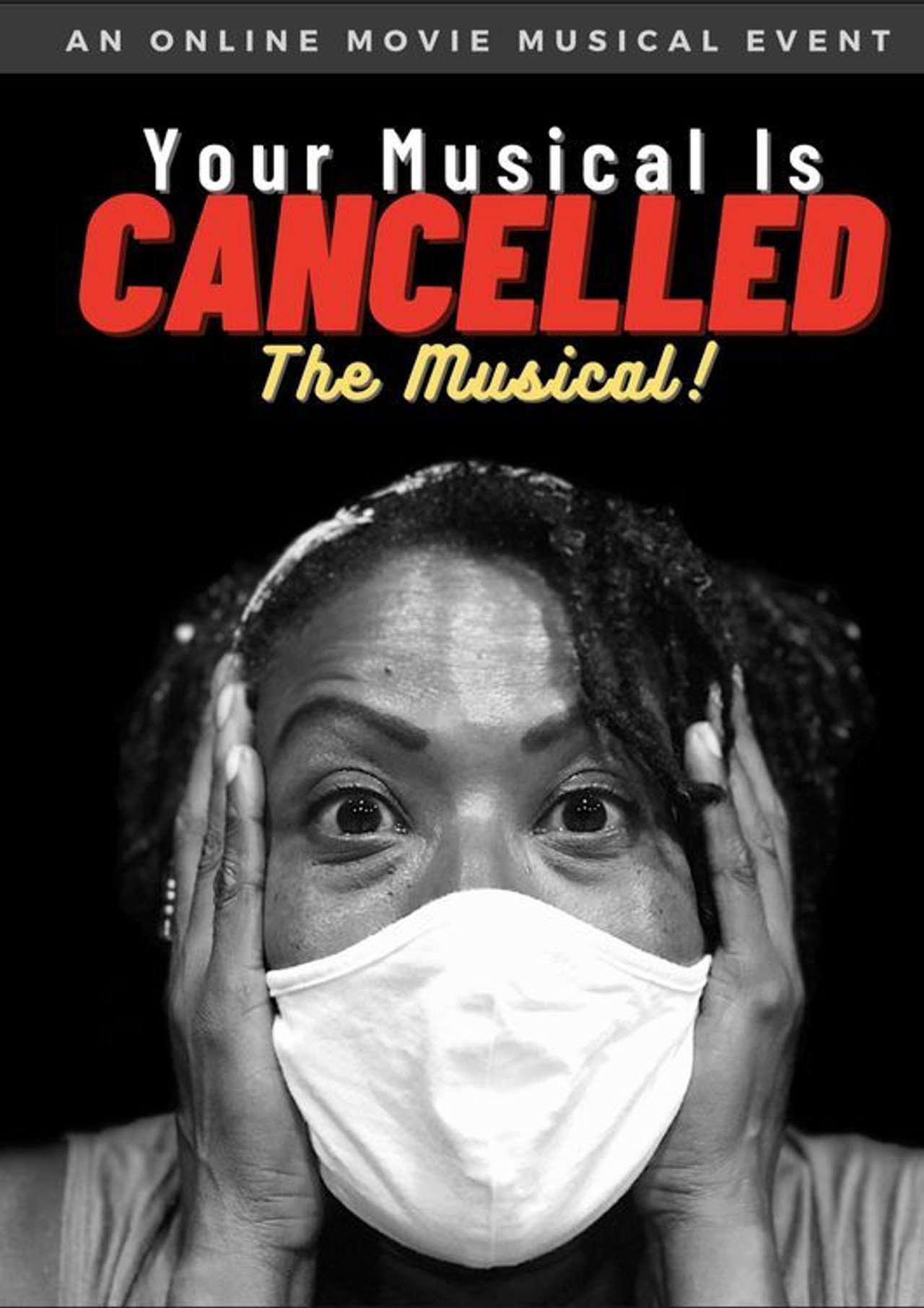 Your Musical is Cancelled: The Musical! filmaffisch