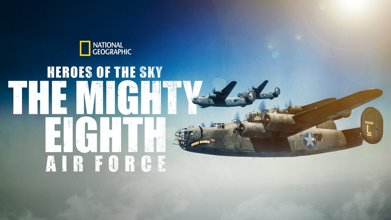 Heroes of the Sky: The Mighty Eighth Air Force background