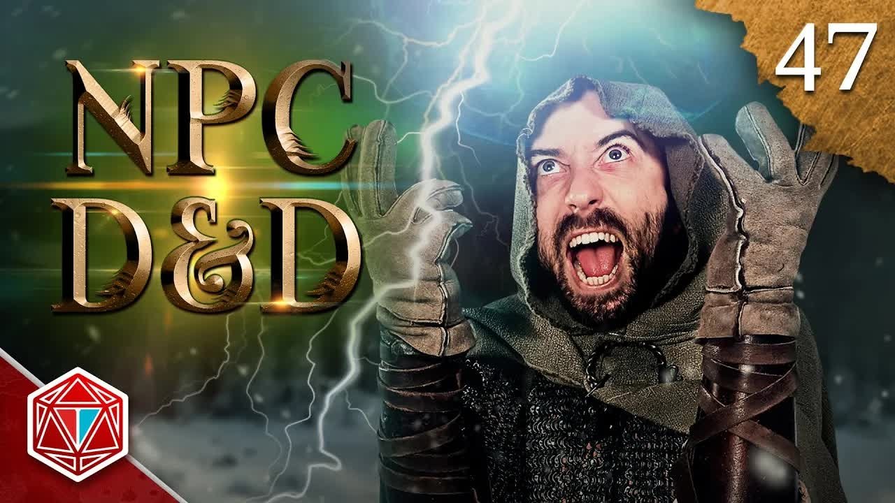 Epic NPC Man: Dungeons & Dragons - Season 3 Episode 47 : Magical Lightning Powers