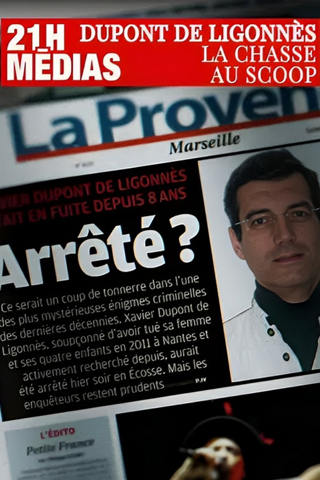 21h médias : Xavier Dupont de Ligonnès, la chasse au scoop filmaffisch