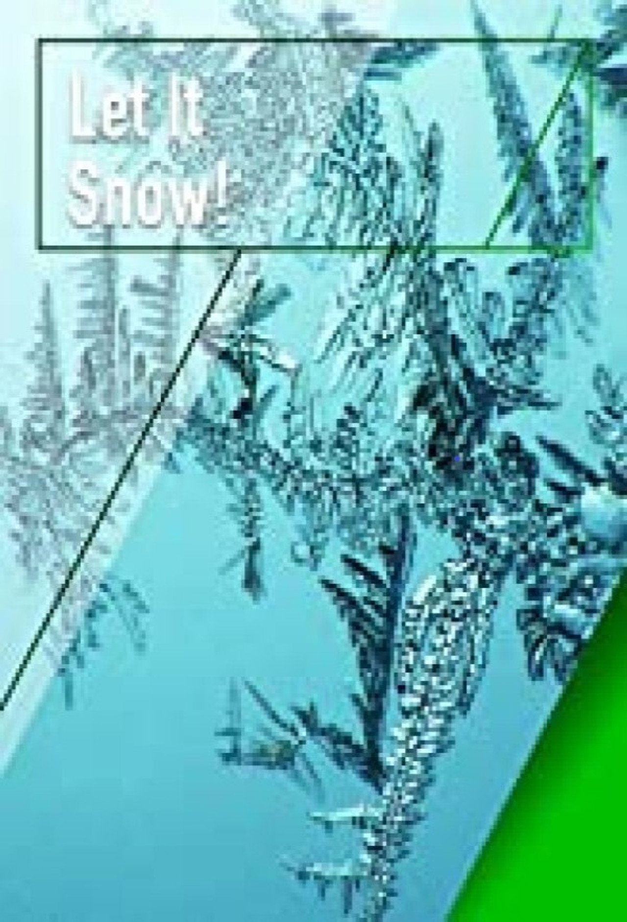 Let it Snow!