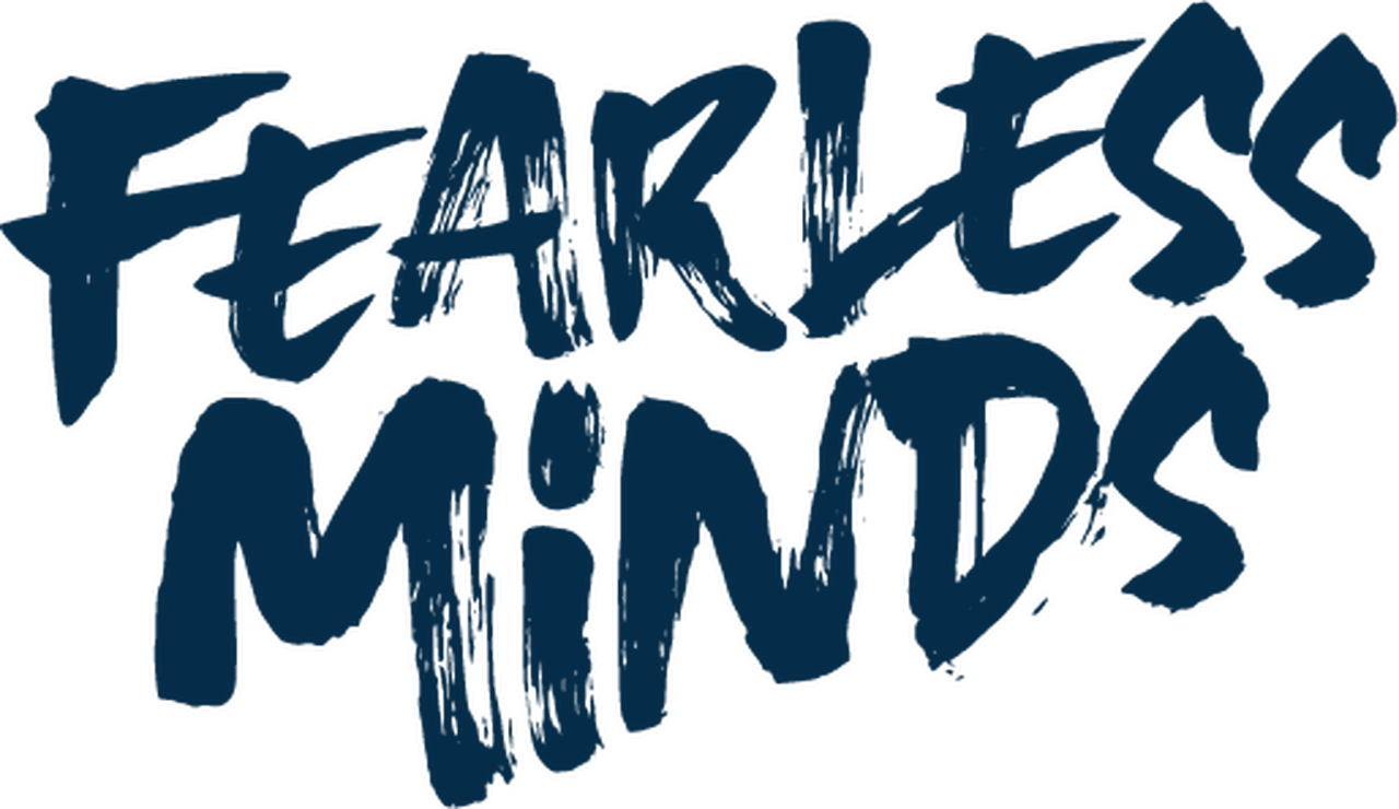 Fearless Minds