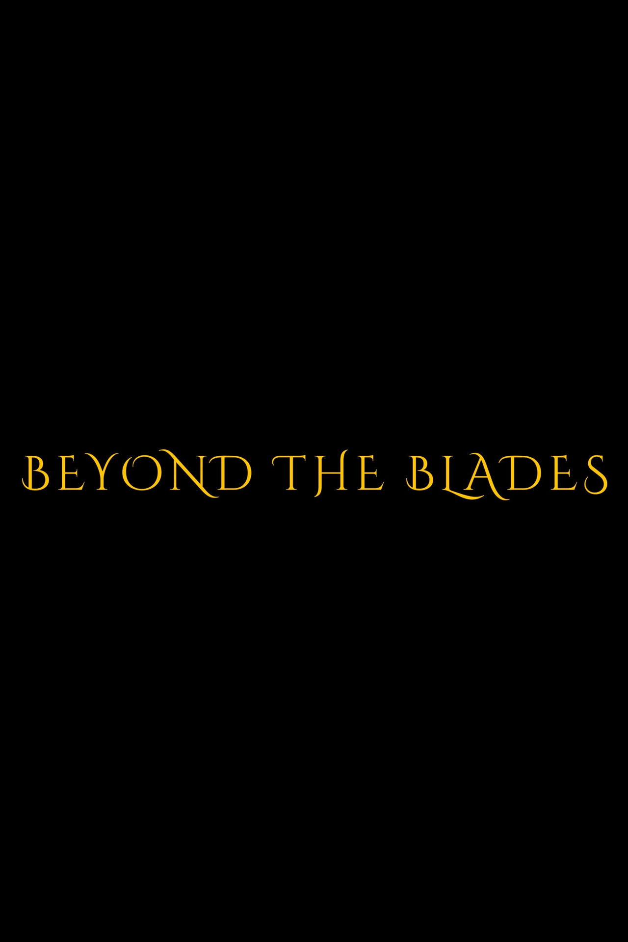Beyond the Blades poster