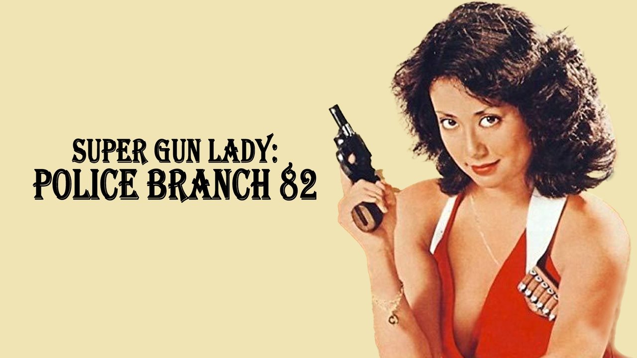 Super Gun Lady: Police Branch 82