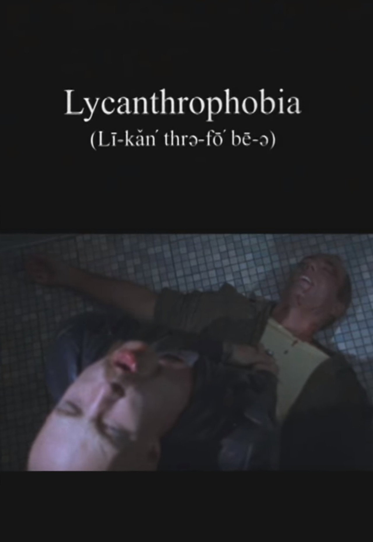Lycanthrophobia filmaffisch