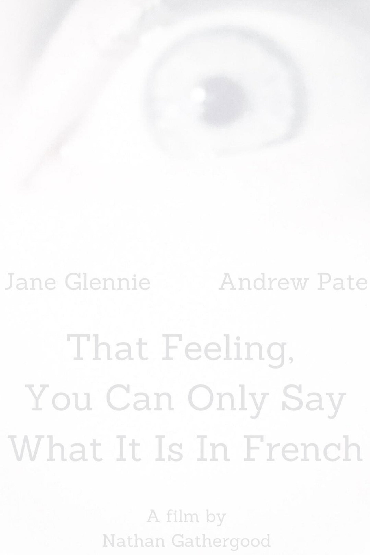 That Feeling, You Can Only Say What It Is in French