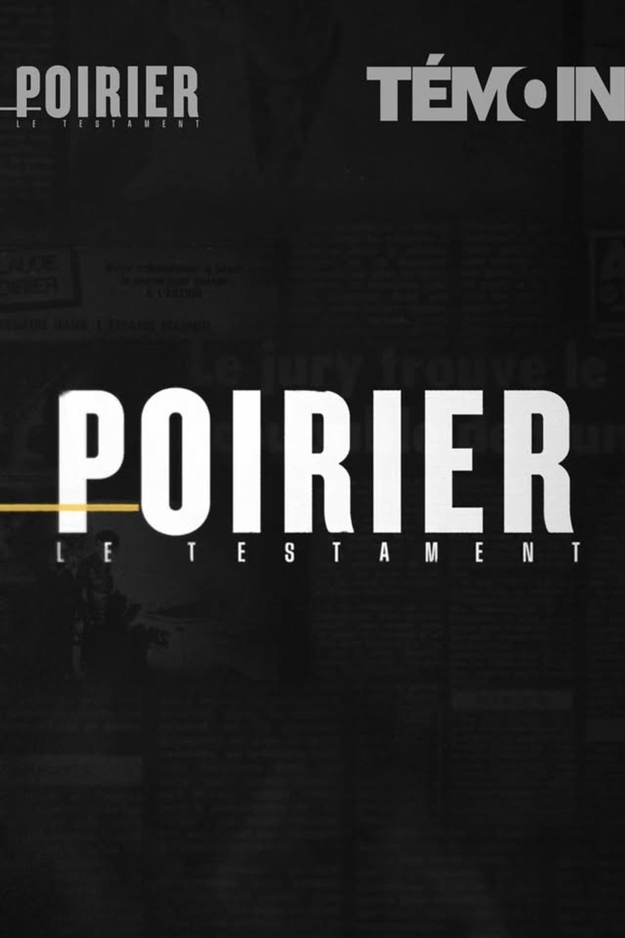 Poirier, le testament affisch