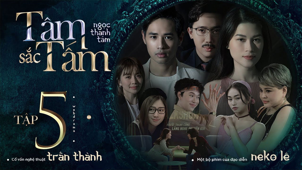 Tâm Sắc Tấm — Épisode 5