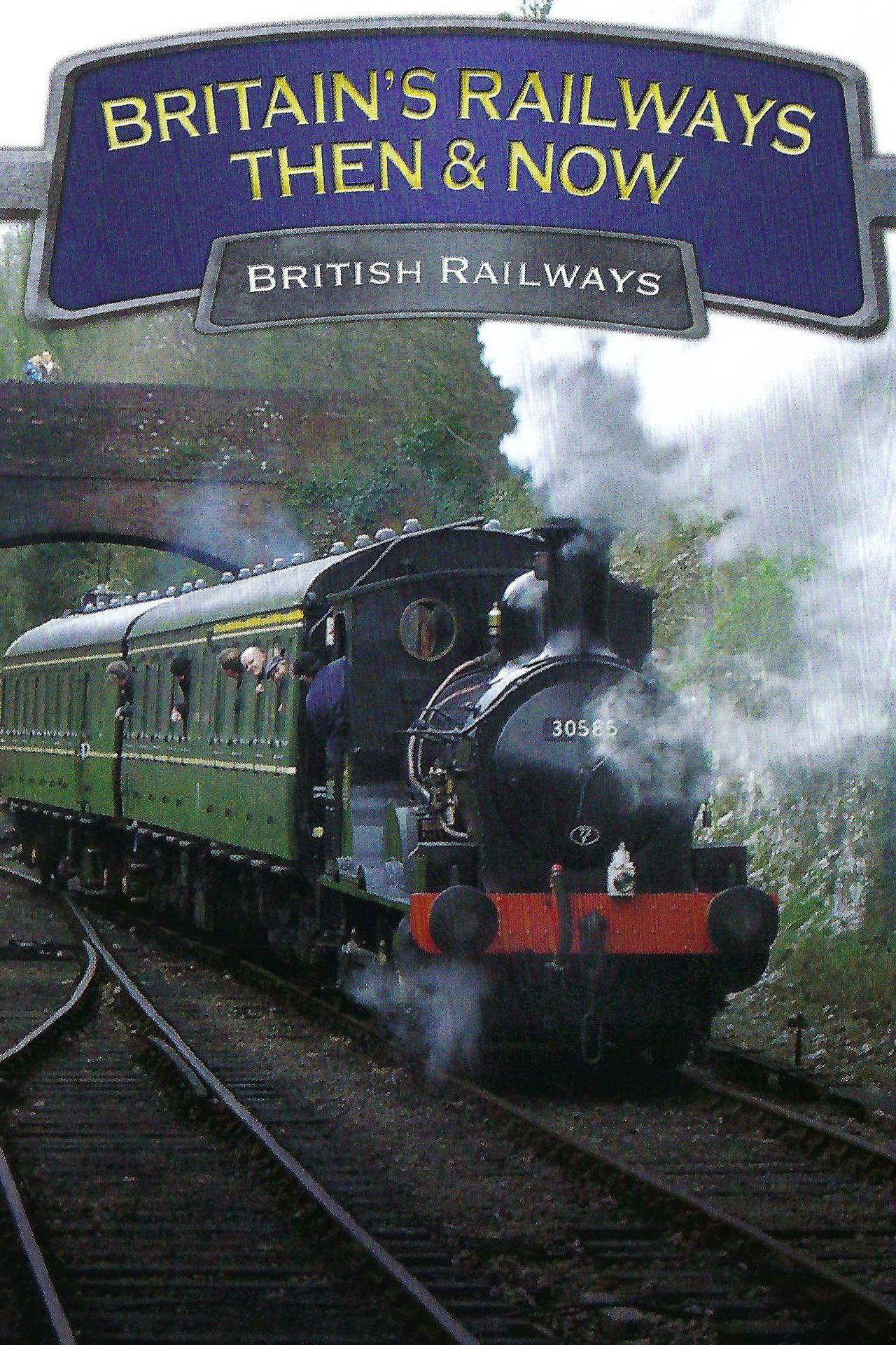 Britain's Railways Then & Now: British Railways Backdrop