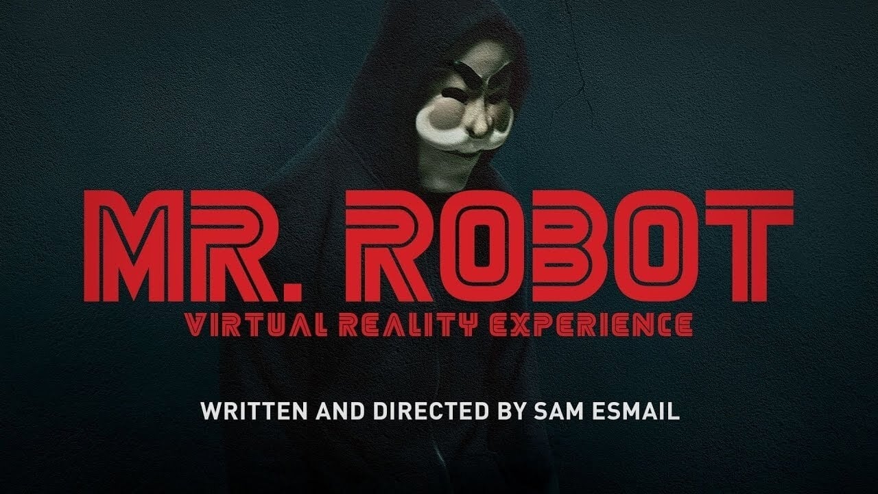 Mr. Robot - Season 0 Episode 5 : Mr. Robot Virtual Reality Experience