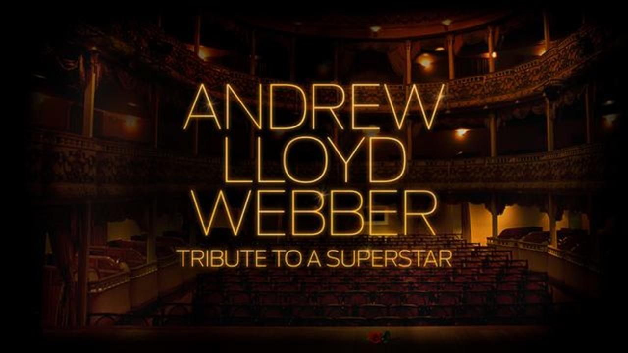 Cast and Crew of Andrew Lloyd Webber: Tribute to a Superstar