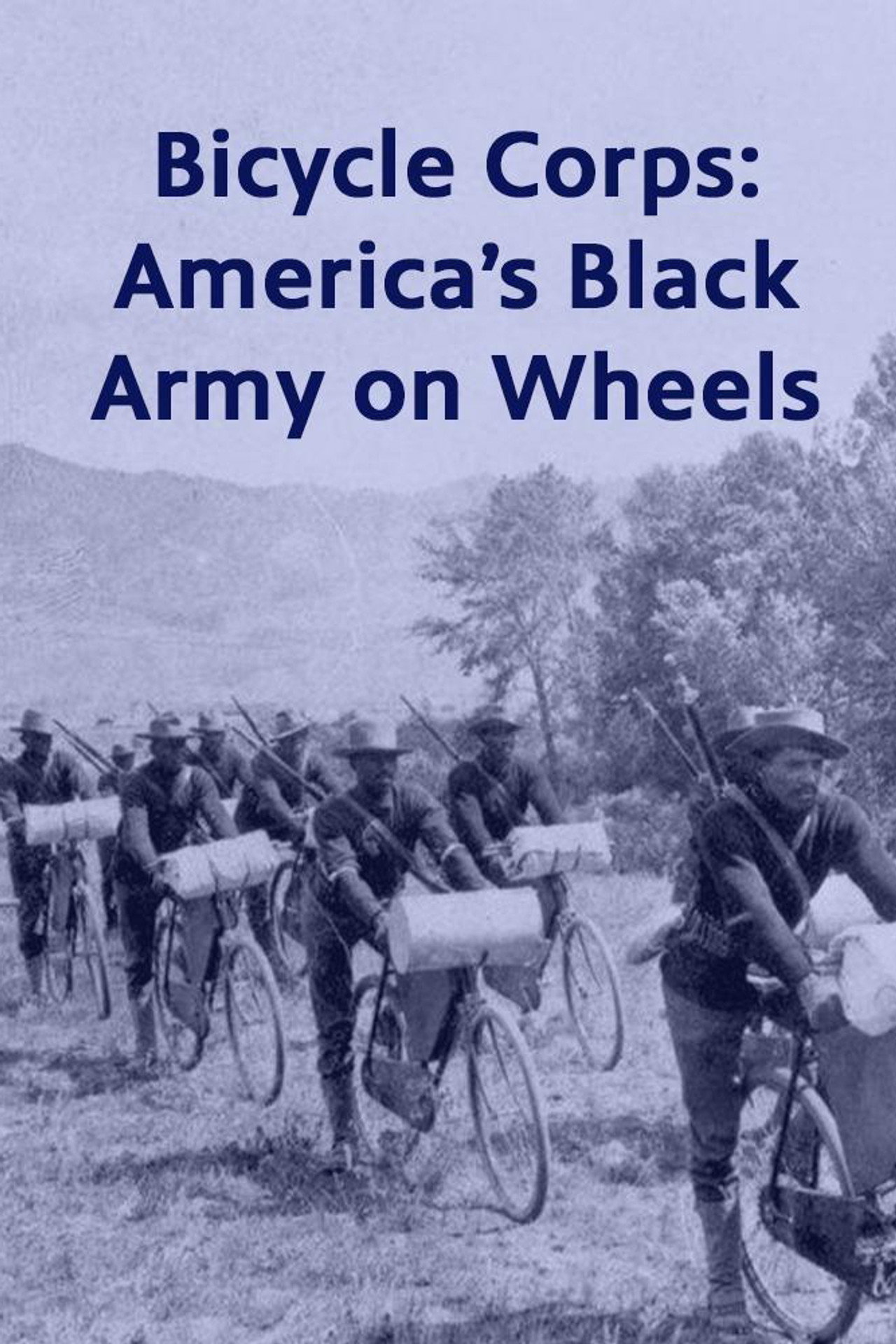 Bicycle Corps: America's Black Army on Wheels poster