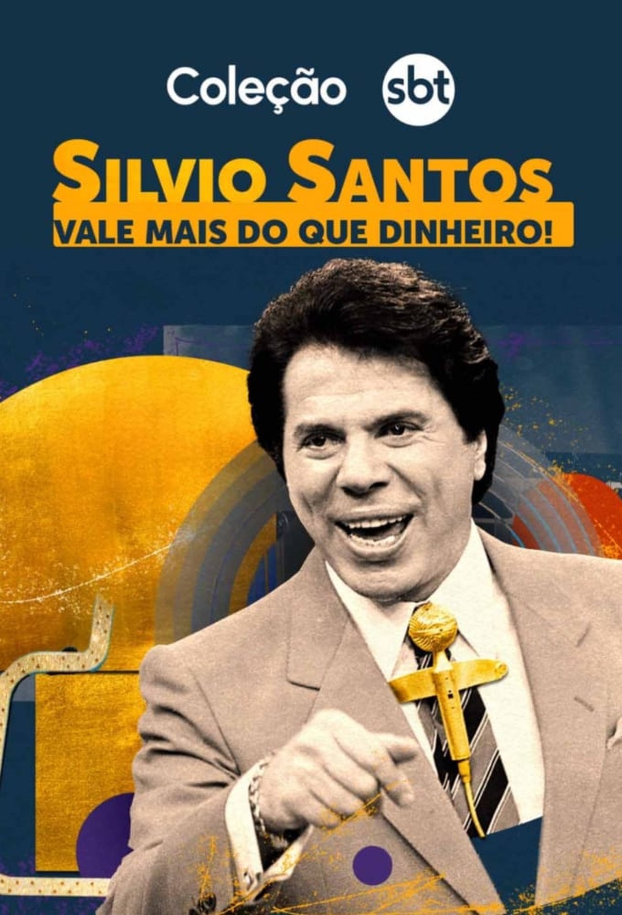 Silvio Santos: Vale Mais Que Dinheiro! poster