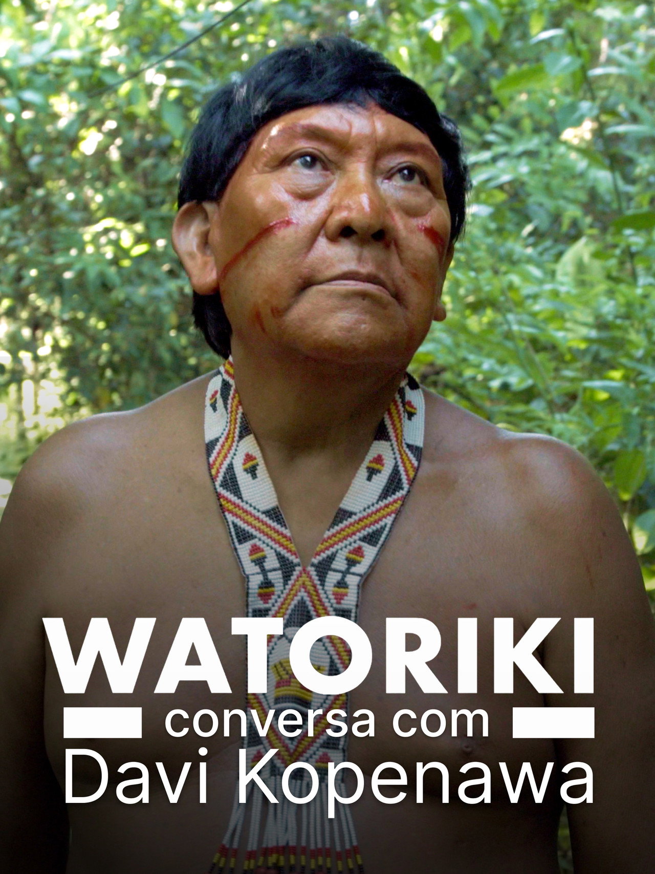Watoriki - Conversa com Davi Kopenawa filmaffisch