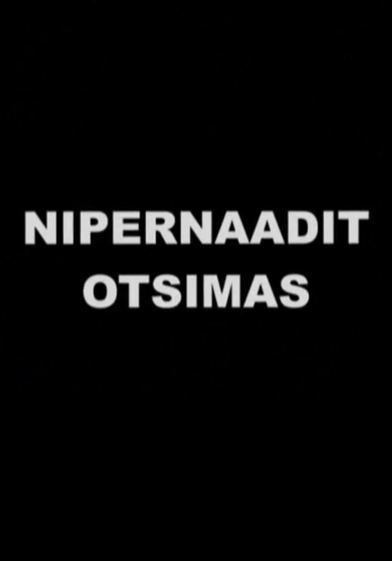 Nipernaadit otsimas Nipernaadit otsimas
