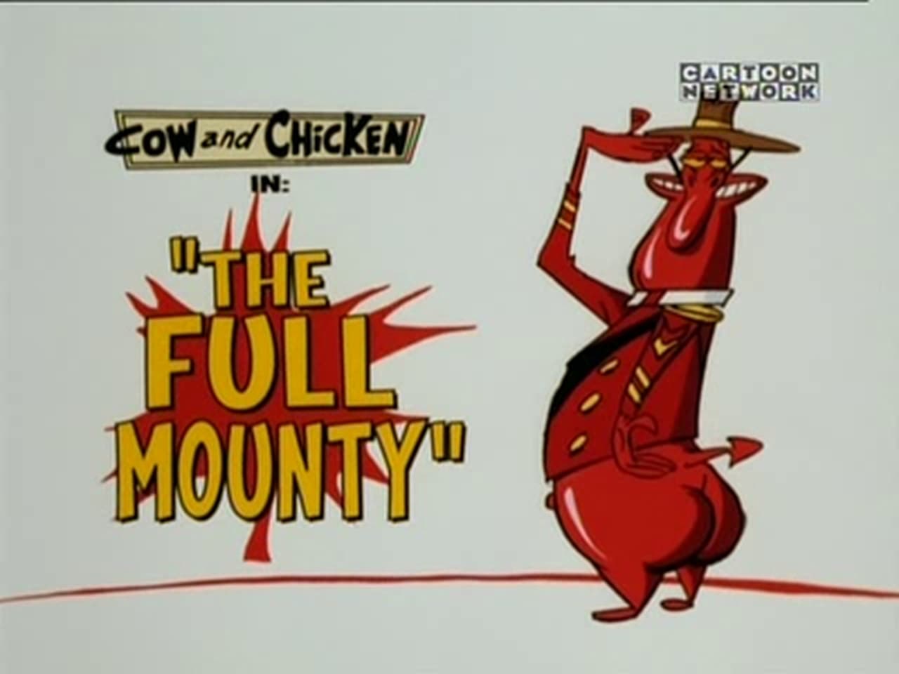 Cow and Chicken - Season 4 Episode 3 : The Full Mounty