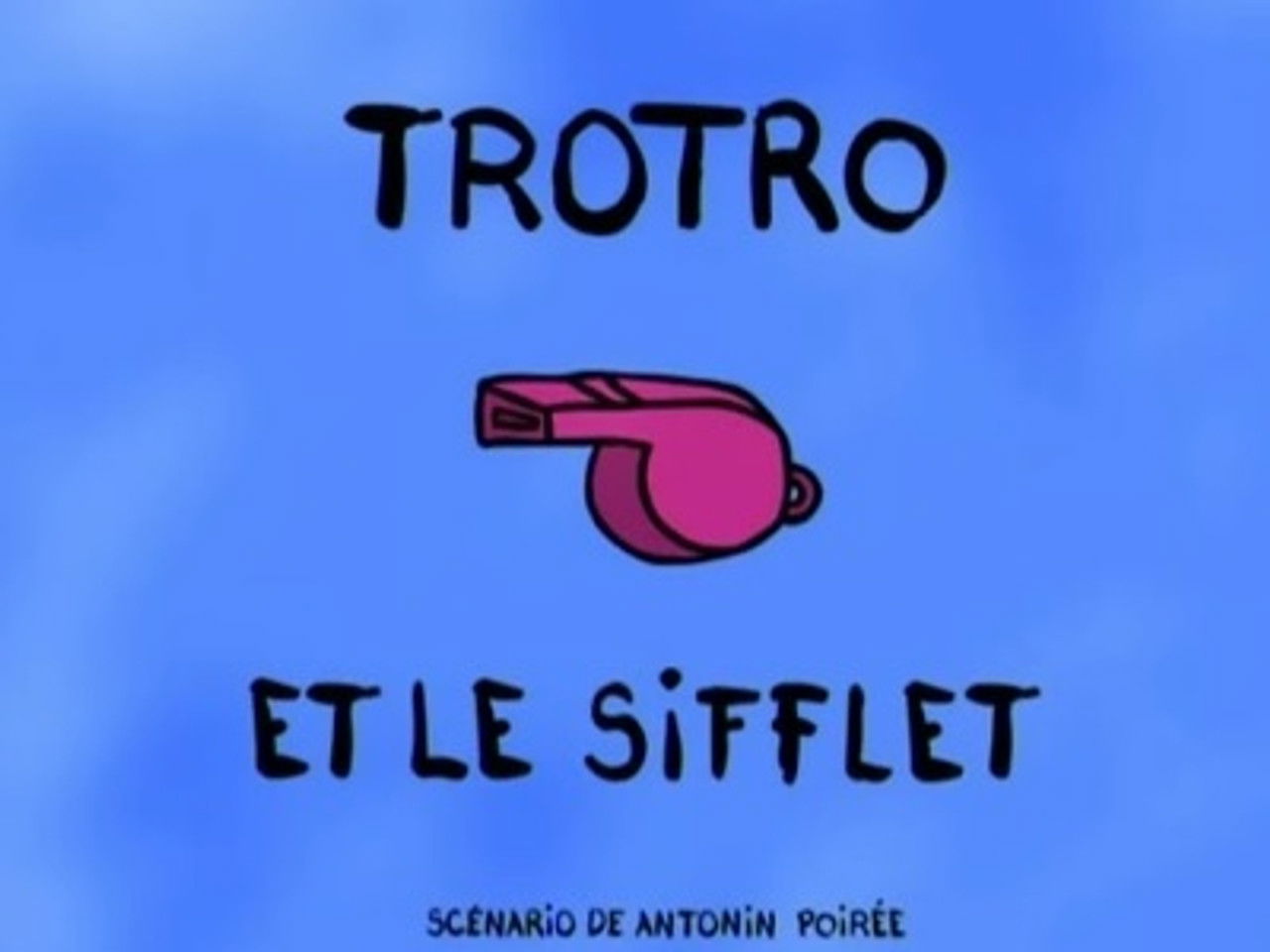 Trotro — Trotro et le sifflet