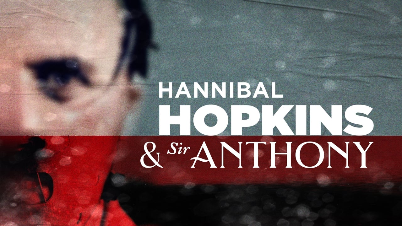 Hannibal Hopkins & Sir Anthony background