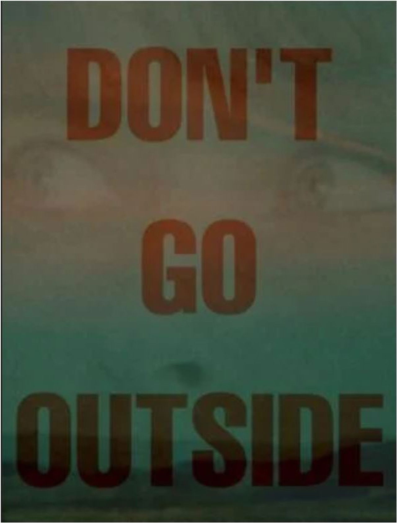 Don't Go Outside Backdrop