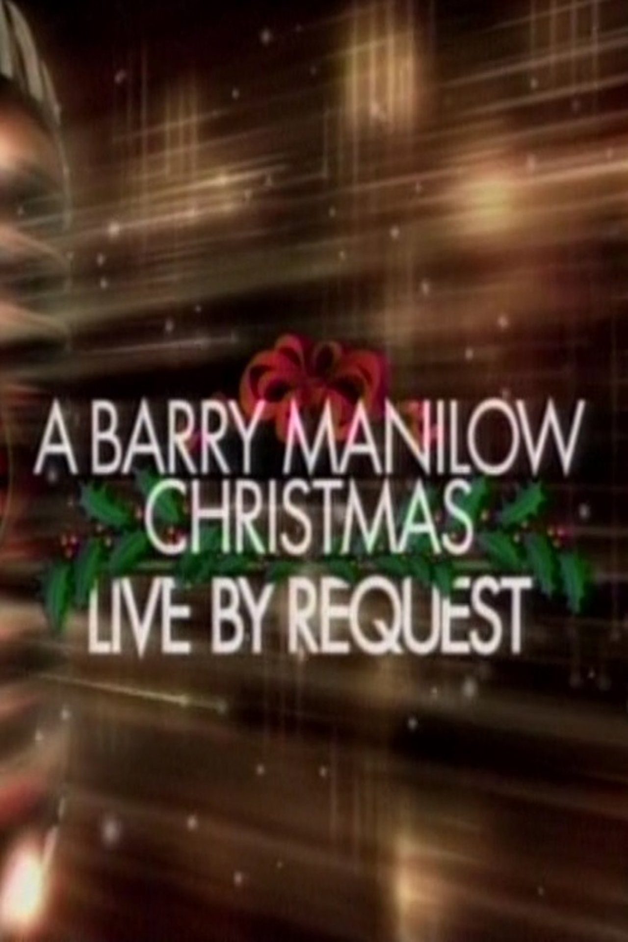 مشاهدة فيلم A Barry Manilow Christmas: Live by Request مترجم بدون اعلانات - بوستر