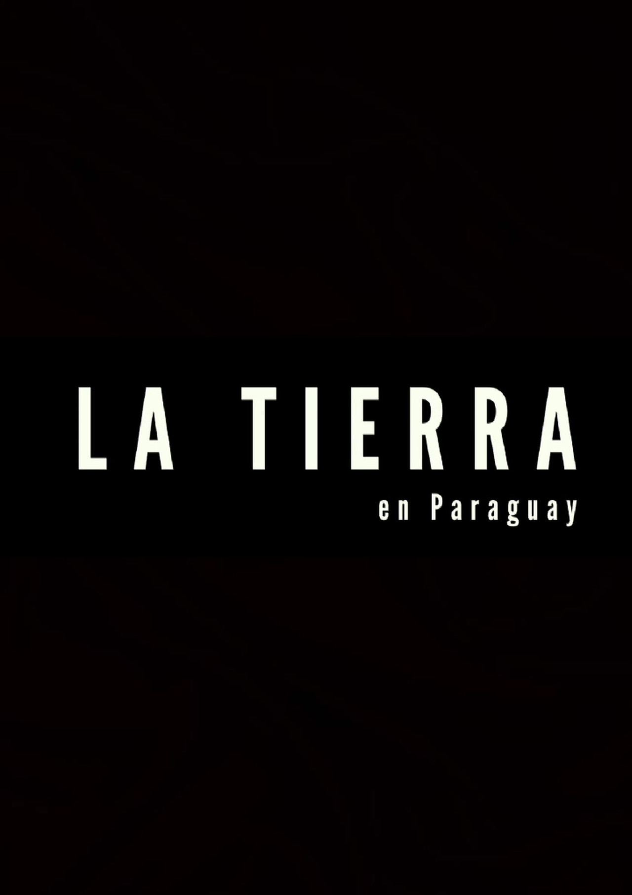 La tierra en Paraguay filmaffisch