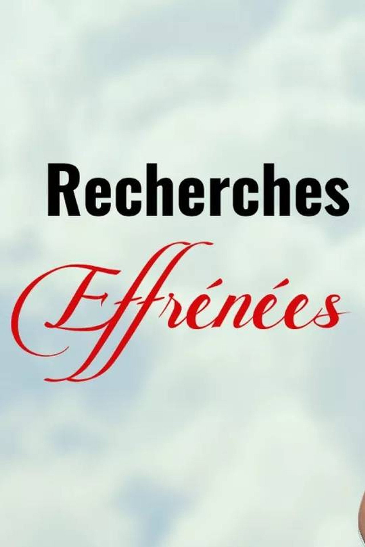 Recherches effrénées filmaffisch
