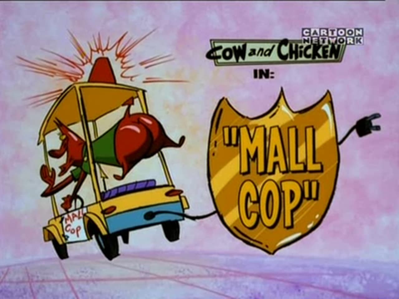 Cow and Chicken - Season 4 Episode 4 : Mall Cop