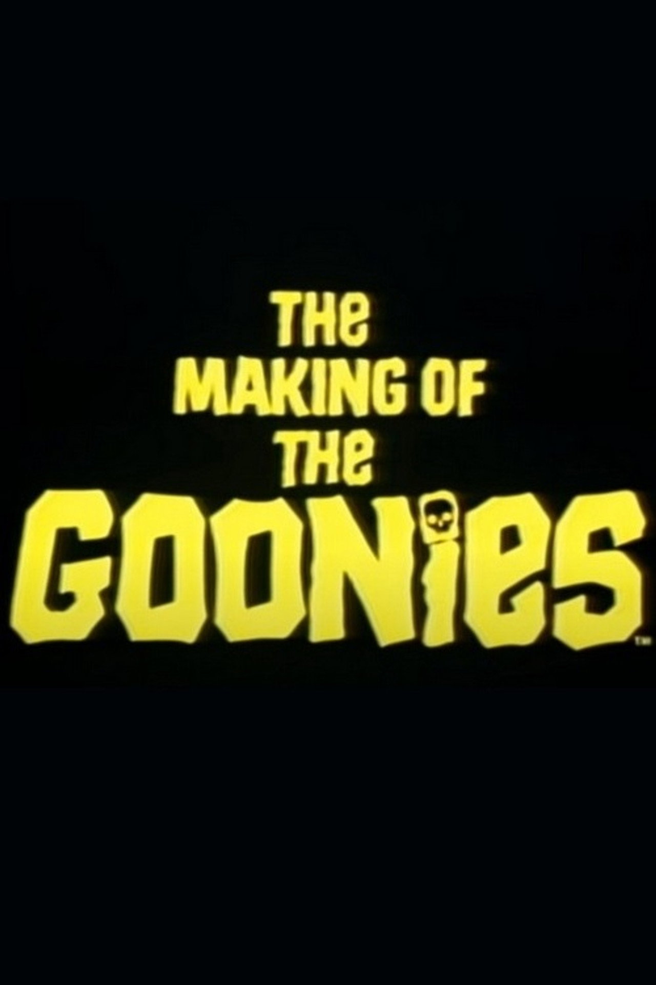 The Making Of The Goonies