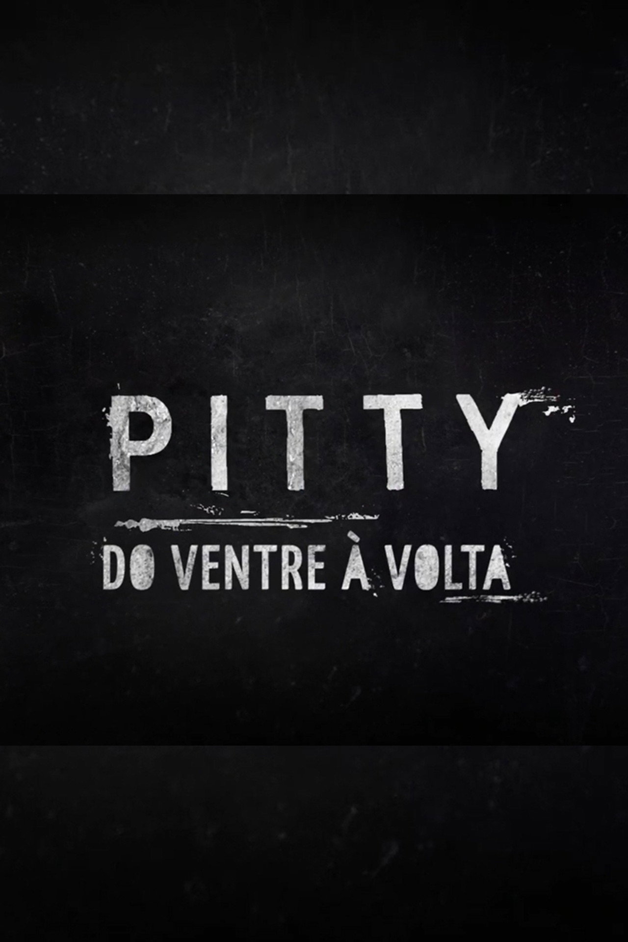 Pitty: Do Ventre à Volta filmaffisch