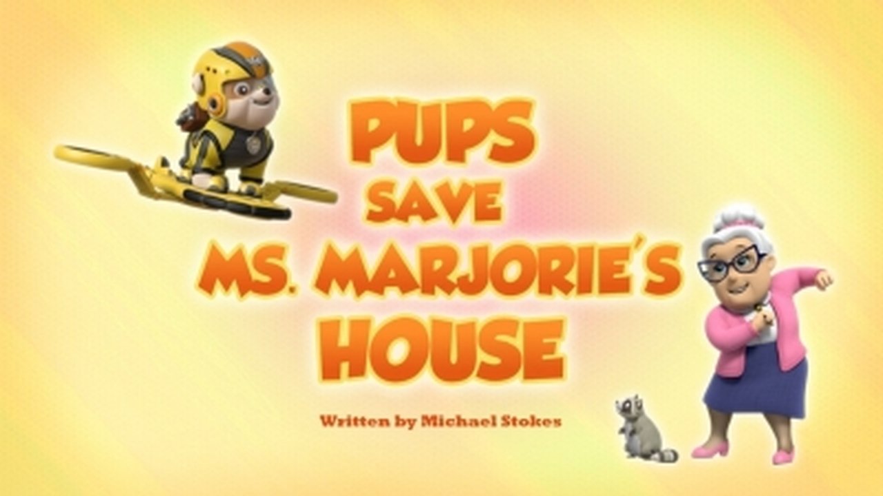 PAW Patrol - Season 5 Episode 39 : Pups Save Ms. Marjorie's House