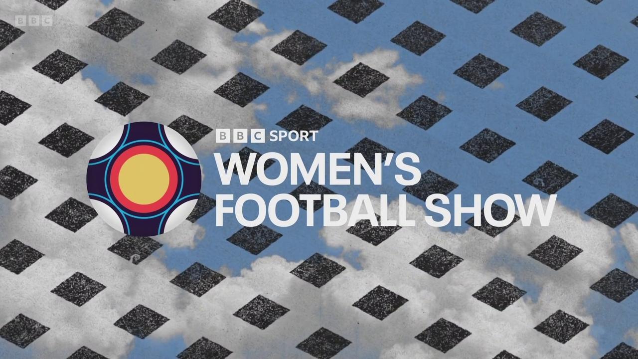 The Women's Football Show - Season 11 Episode 17 : Matchday 17