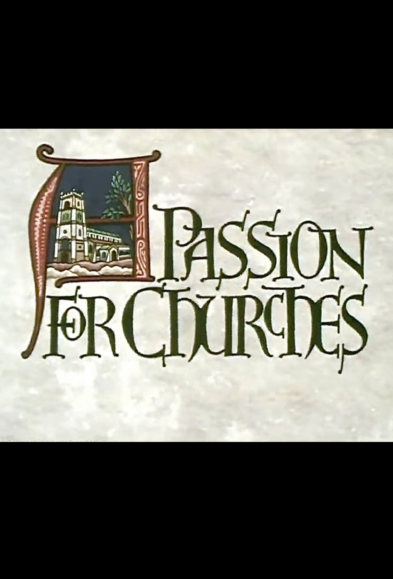 A Passion for Churches A Passion for Churches