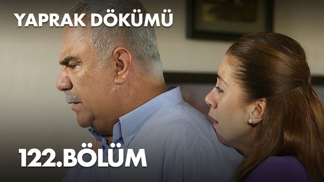 Yaprak Dökümü — Épisode 122