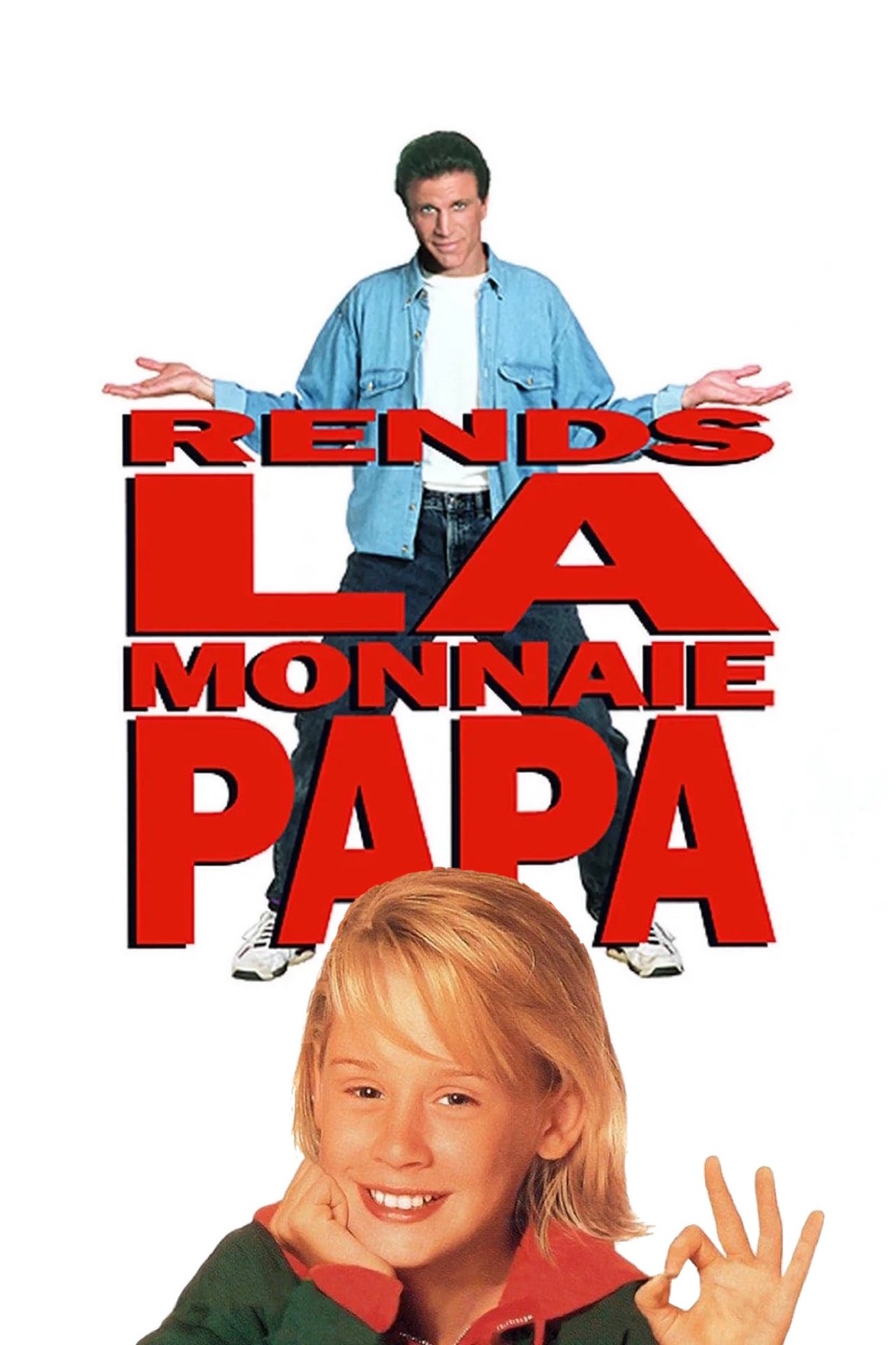 Rends la monnaie, papa poster