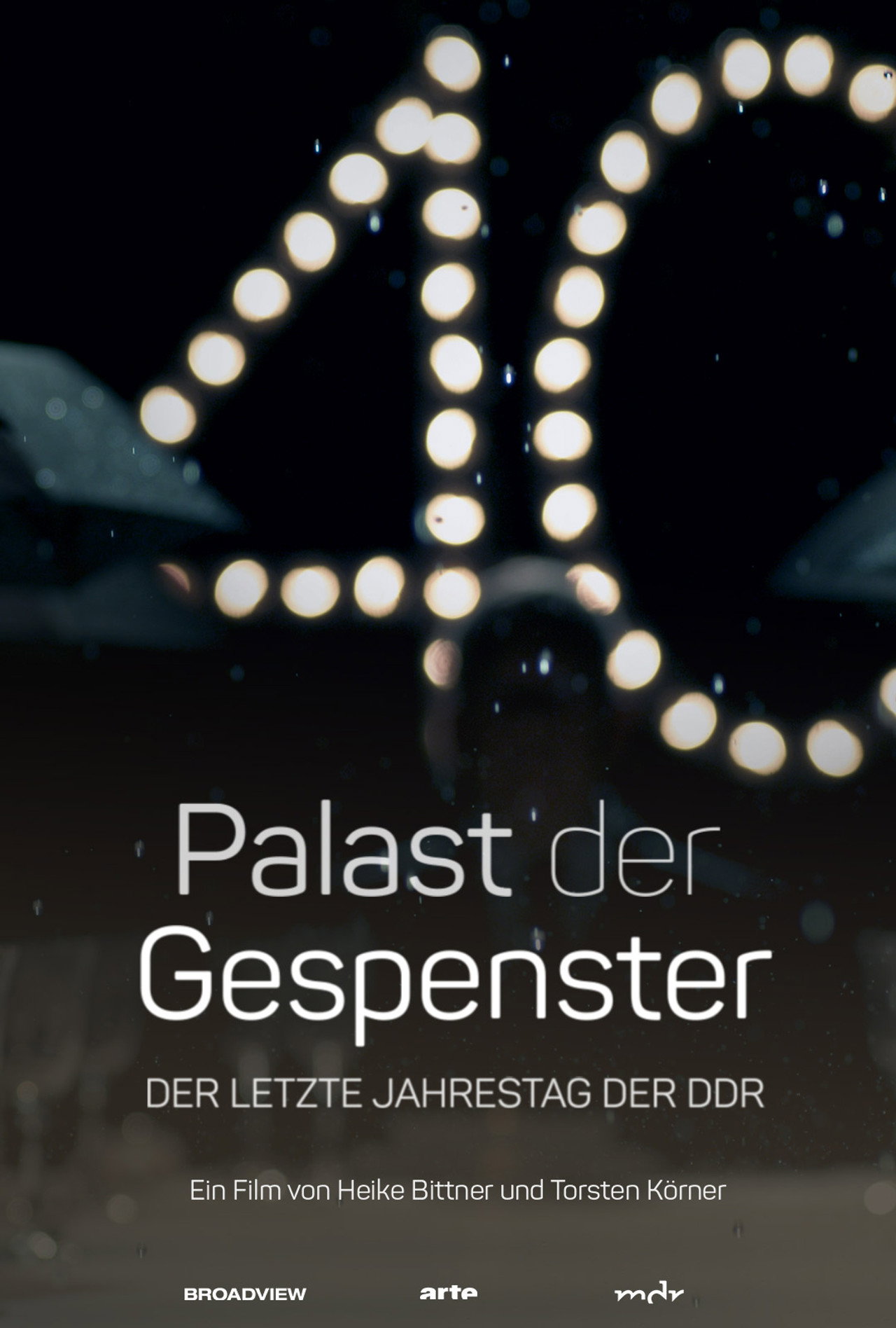 Palace of Ghosts: The Last Anniversary of the GDR