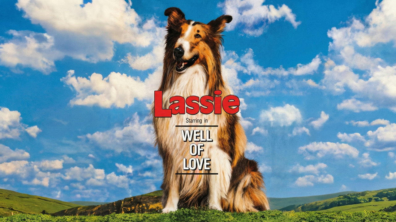 Lassie: Well of Love