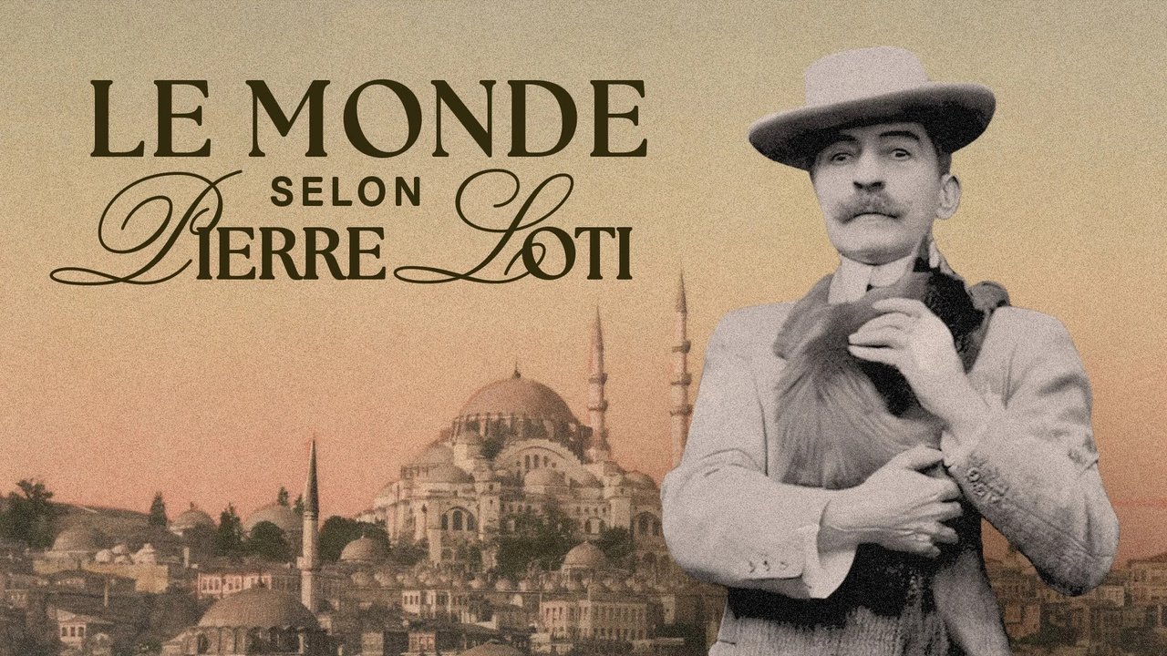 مشاهدة فيلم Le monde selon Pierre Loti مترجم بدون اعلانات - خلفية