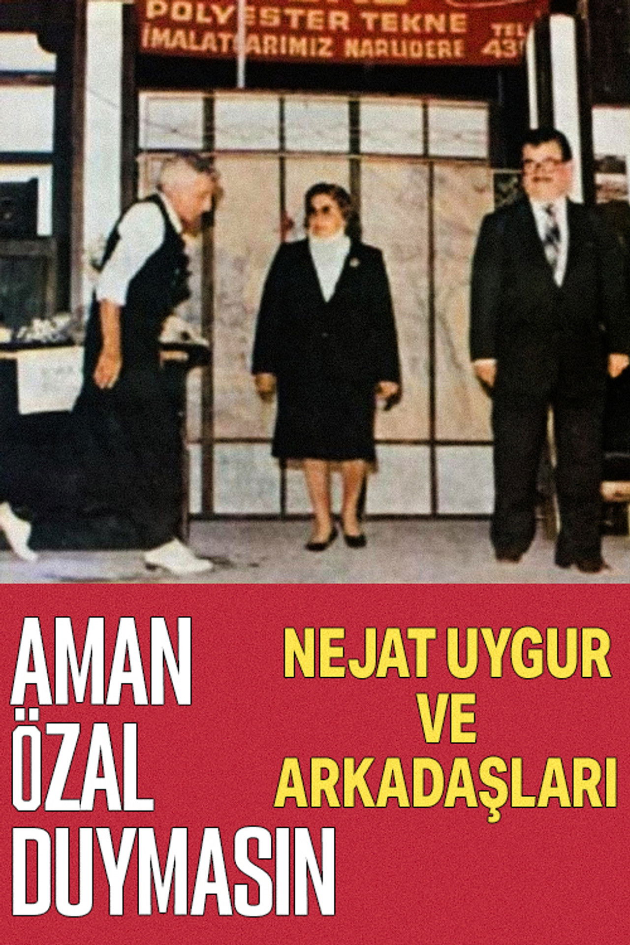 Aman Özal Duymasın Backdrop