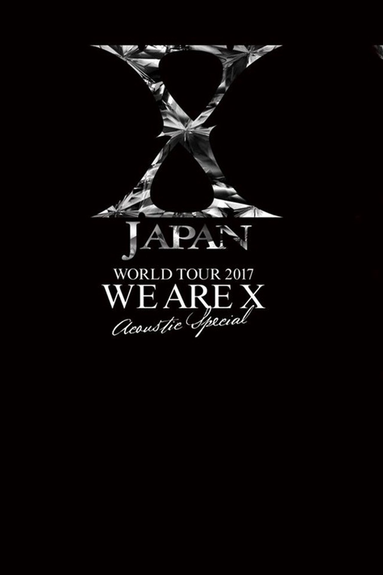 X JAPAN WORLD TOUR 2017 WE ARE X  Acoustic Special Miracle 2017